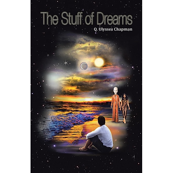 The Stuff of Dreams, Q. Ulysses Chapman