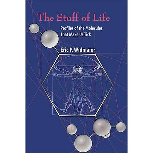 The Stuff of Life, Eric P. Widmaier