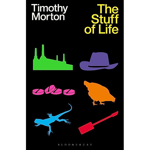 The Stuff of Life, Timothy Morton