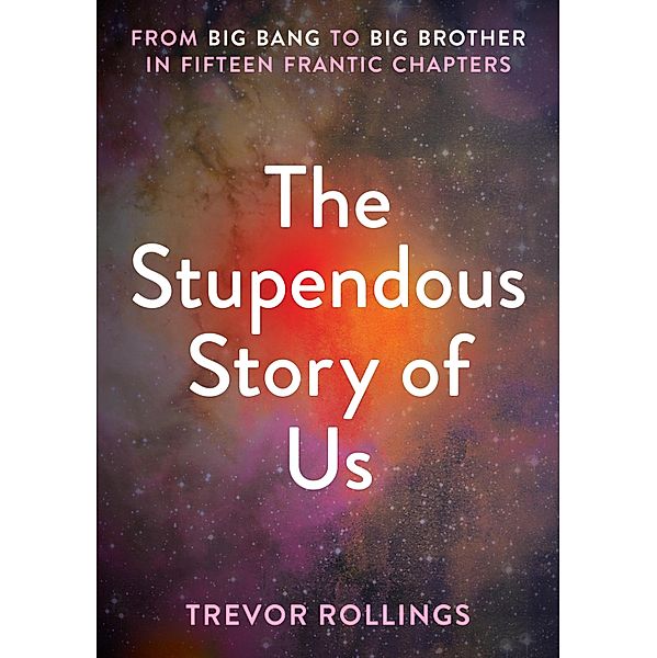 The Stupendous Story of Us, Trevor Rollings