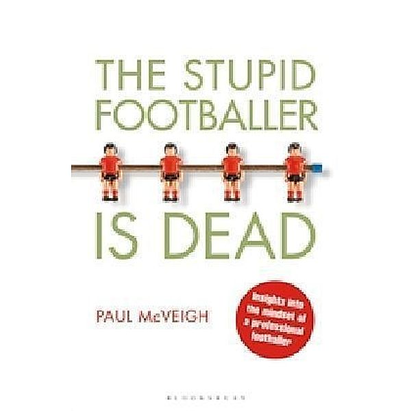 The Stupid Footballer is Dead, Paul McVeigh