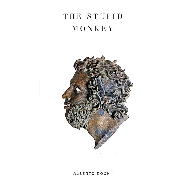 The stupid monkey, Alberto Roghi