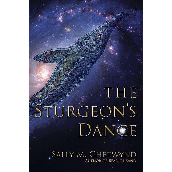 The Sturgeon's Dance, Sally M. Chetwynd