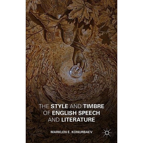 The Style and Timbre of English Speech and Literature, Marklen E. Konurbaev