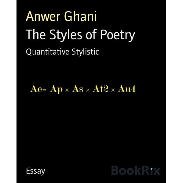 The Styles of Poetry, Anwer Ghani