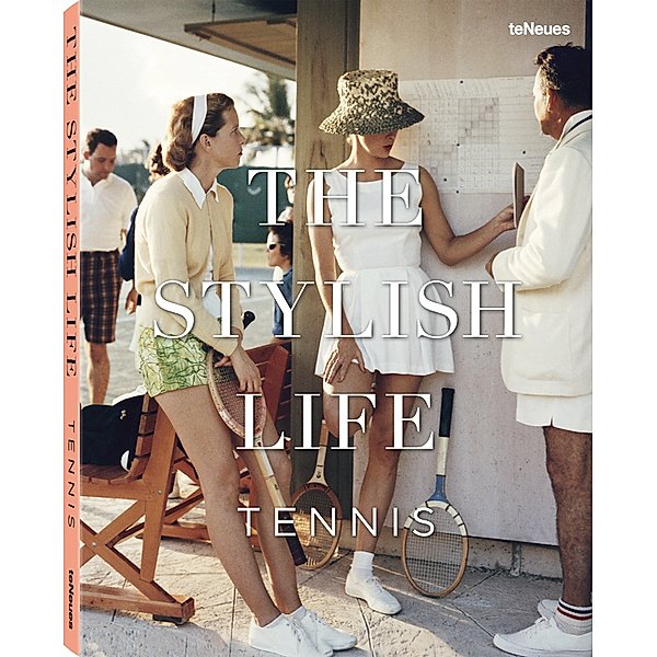 The Stylish Life Tennis, English edition, Ben Rothenberg