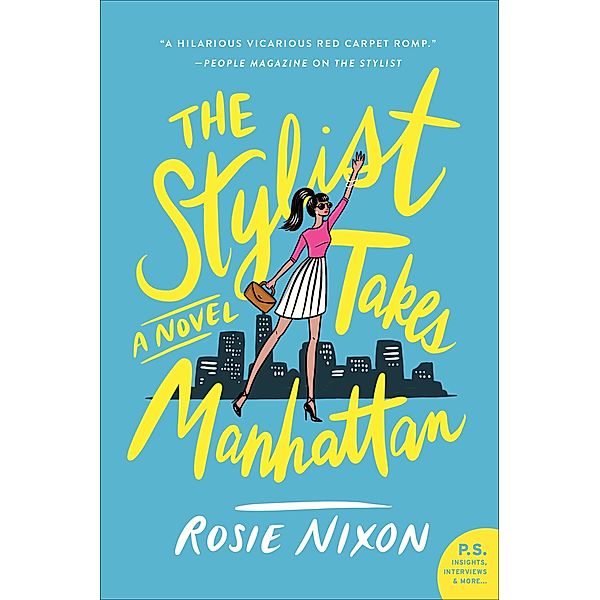 The Stylist Takes Manhattan / The Amber Green Series, Rosie Nixon