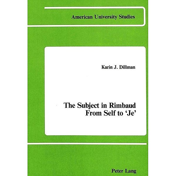 The Subject in Rimbaud, Karin J. Dillmann
