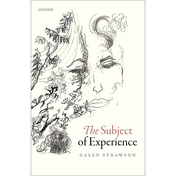 The Subject of Experience, Galen Strawson