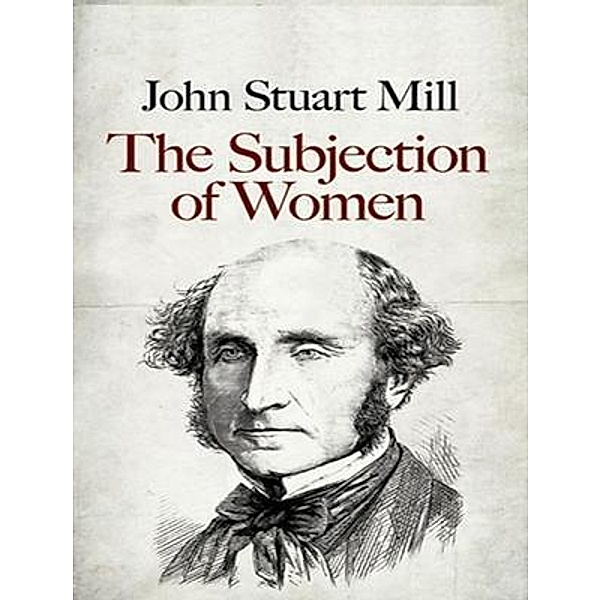 The Subjection of Women / Vintage Books, John Stuart Mill