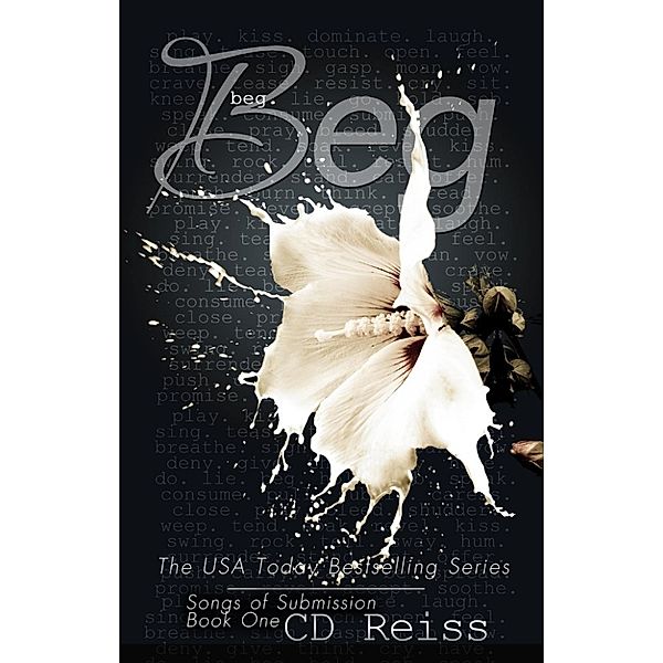 The Submission Series: Beg (The Submission Series, #1), CD Reiss