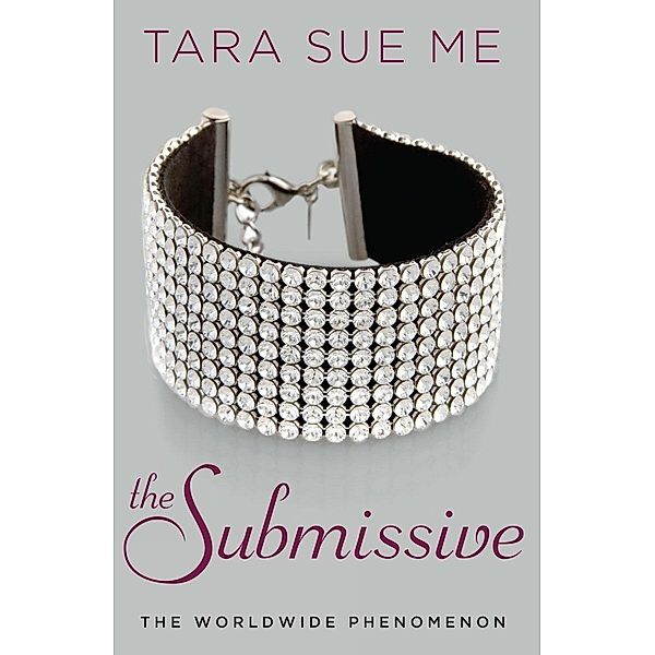 The Submissive / The Submissive Series Bd.1, Tara Sue Me