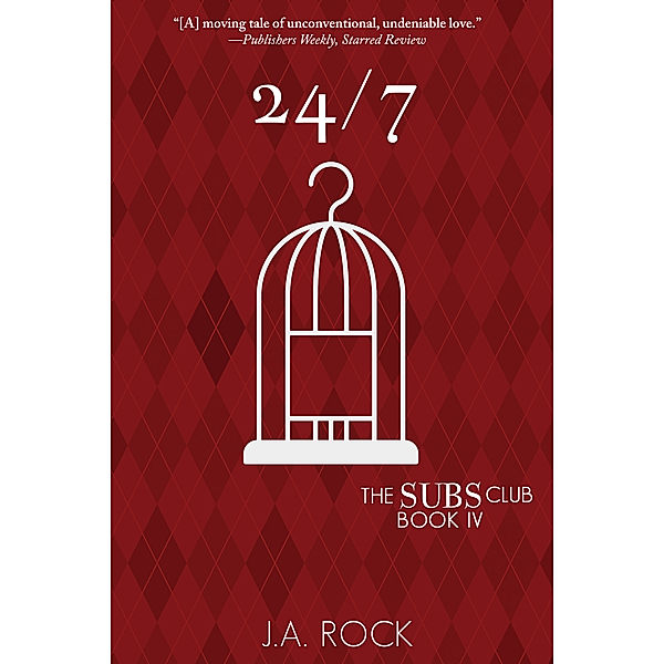 The Subs Club: 24/7 (The Subs Club #4), J.A. Rock