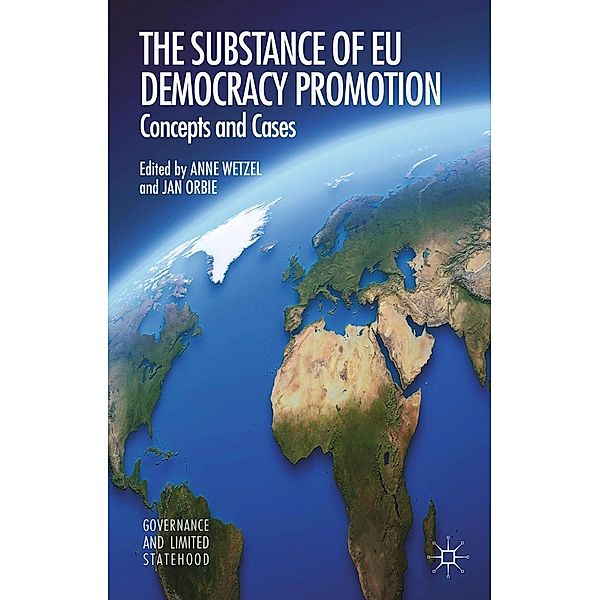 The Substance of EU Democracy Promotion / Governance and Limited Statehood