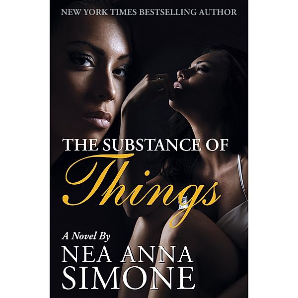 The Substance of Things / Mignon Samuels Trilogy Bd.3, Nea Anna Simone