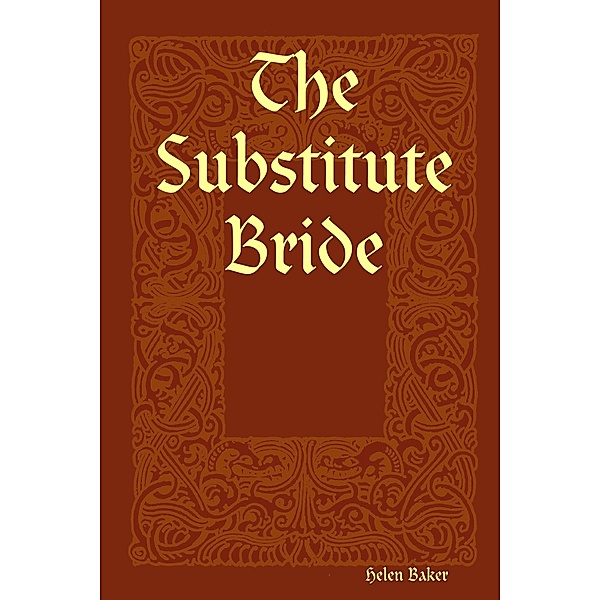 The Substitute Bride, Helen Baker