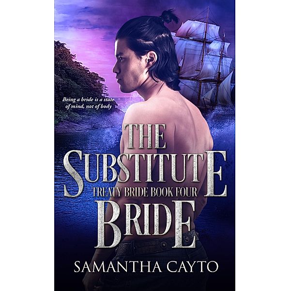 The Substitute Bride / Treaty Brides Bd.4, Samantha Cayto