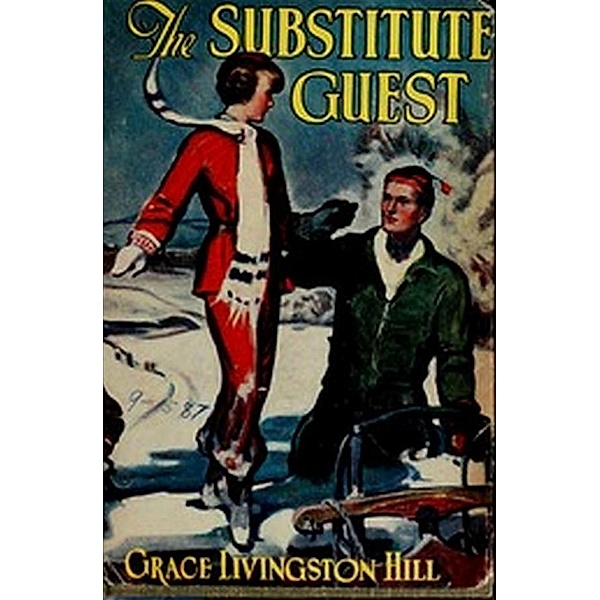 The Substitute Guest, Grace Livingston Hill