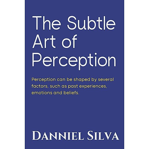 The Subtle Art of Perception, Danniel Silva