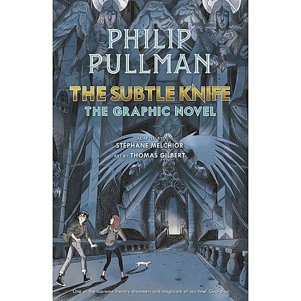 The Subtle Knife: The Graphic Novel, Philip Pullman