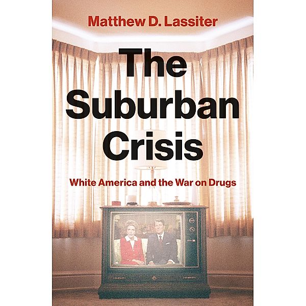 The Suburban Crisis, Matthew D. Lassiter
