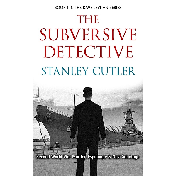 The Subversive Detective (Detective Dave Levitan, #1) / Detective Dave Levitan, Stanley Cutler