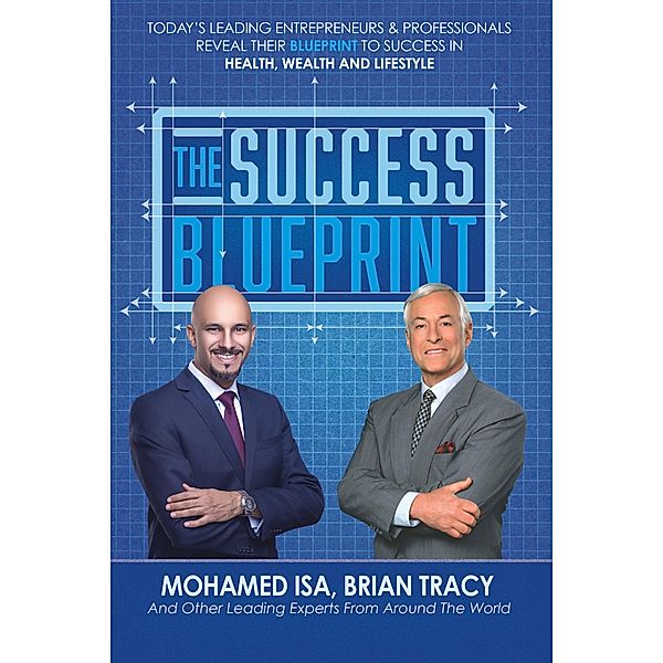 The Success Blueprint, Mohamed Isa, Brian Tracy