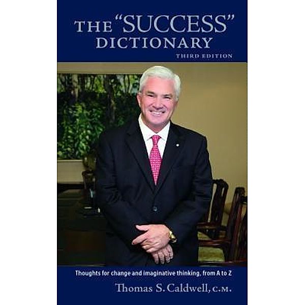 The Success Dictionary, Thomas S Caldwell