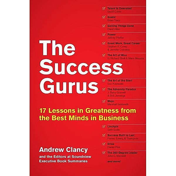 The Success Gurus, Andrew Clancy, Soundview Executive Book Summaries Eds.