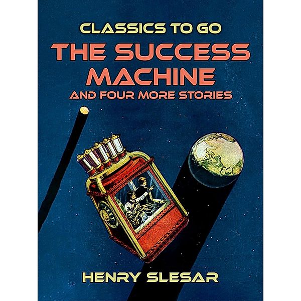 The Success Machine and four more stories, Henry Slesar