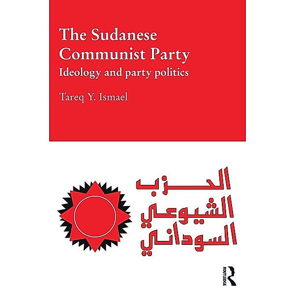 The Sudanese Communist Party, Tareq Y. Ismael