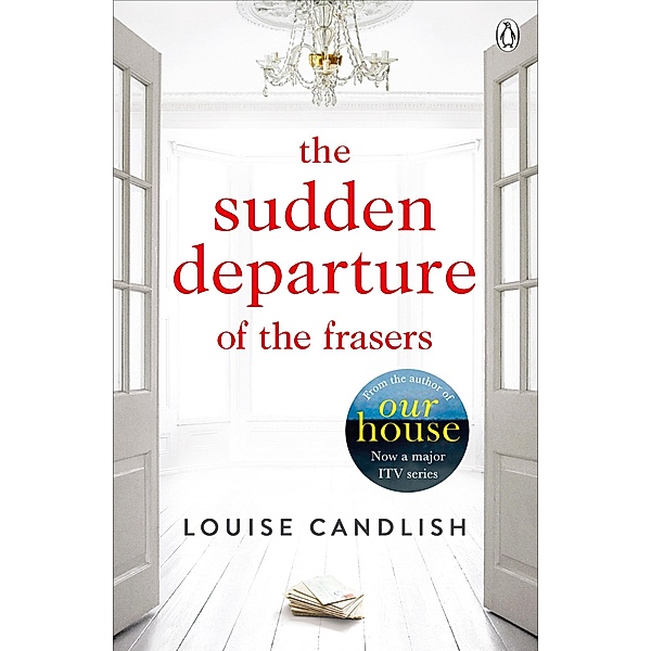 The Sudden Departure of the Frasers, Louise Candlish