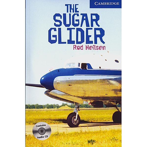 The Sugar Glider, w. 3 Audio-CDs, Rod Neilsen