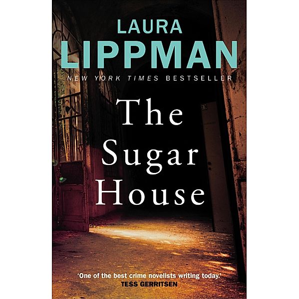 The Sugar House / Tess Monaghan Bd.5, Laura Lippman