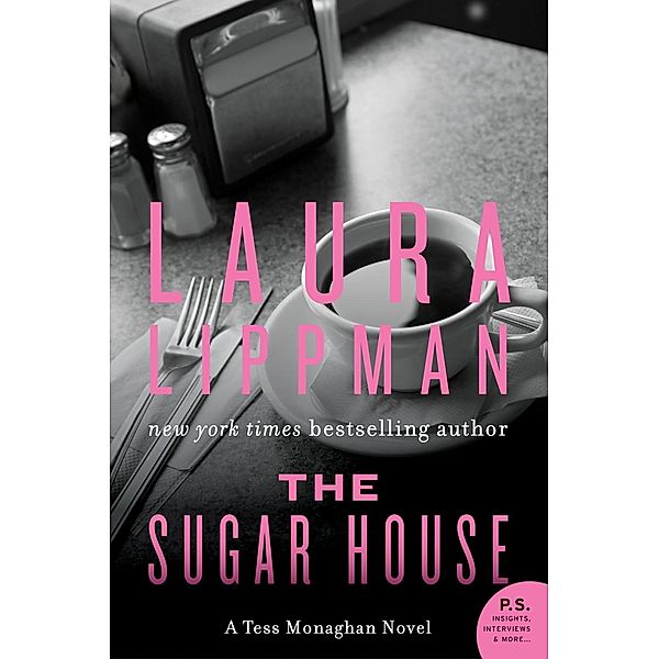 The Sugar House / Tess Monaghan Novel Bd.5, Laura Lippman