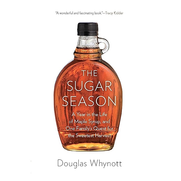 The Sugar Season, Douglas Whynott
