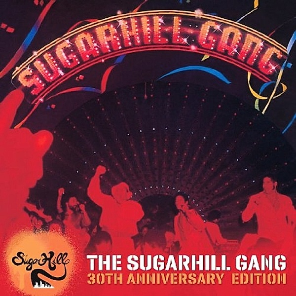 The Sugarhill Gang-30th Anniversary Edition, The Sugarhill Gang