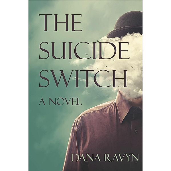 The Suicide Switch, Dana Ravyn