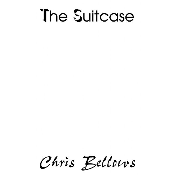 The Suitcase, Chris Bellows, Robin Bond, Jamie Sterling