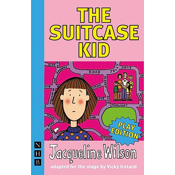 The Suitcase Kid (NHB Modern Plays), Jacqueline Wilson