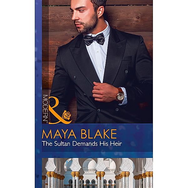 The Sultan Demands His Heir, Maya Blake