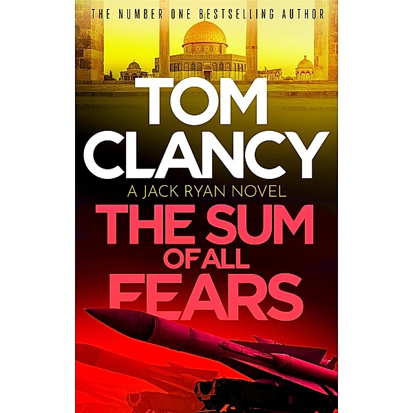 The Sum of All Fears / Jack Ryan Bd.5, Tom Clancy