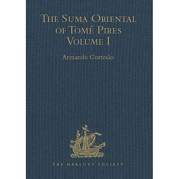 The Suma Oriental of Tomé Pires, Armando Cortesão