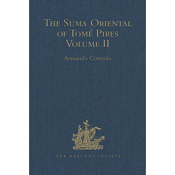 The Suma Oriental of Tomé Pires, Armando Cortesão