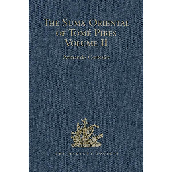 The Suma Oriental of Tomé Pires, Armando Cortesão