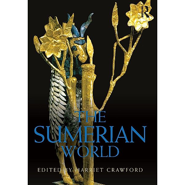 The Sumerian World / Routledge Worlds