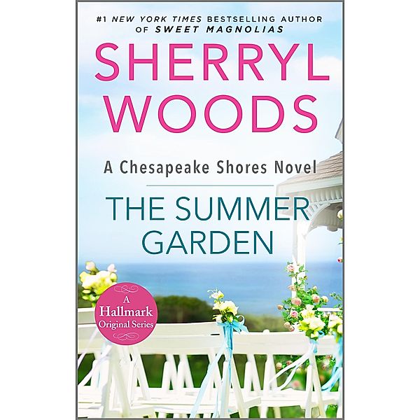 The Summer Garden / A Chesapeake Shores Novel Bd.9, Sherryl Woods