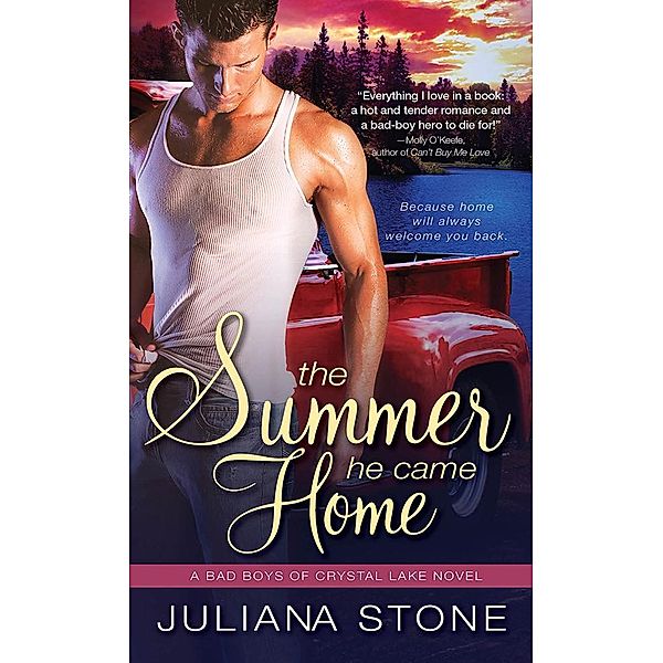 The Summer He Came Home / Bad Boys of Crystal Lake Bd.1, Juliana Stone