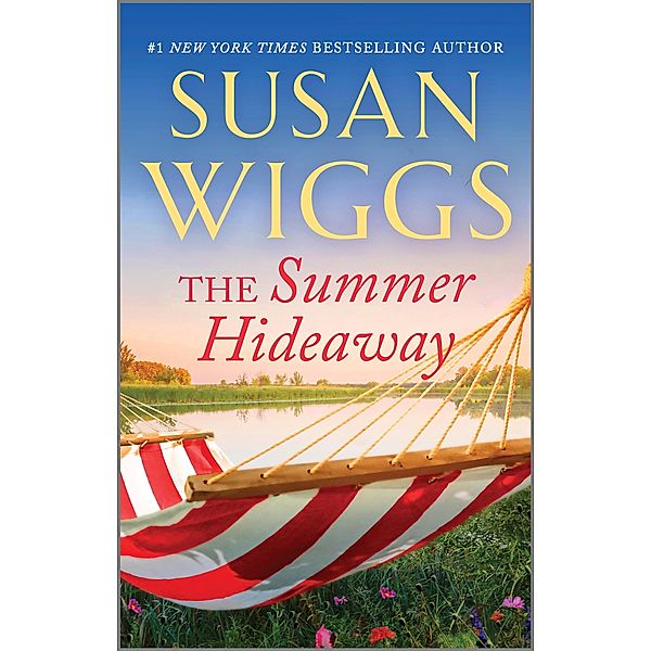 The Summer Hideaway / The Lakeshore Chronicles Bd.7, Susan Wiggs