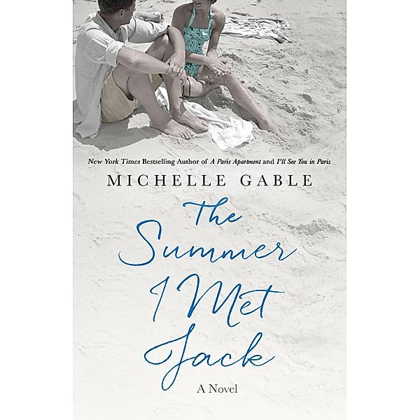 The Summer I Met Jack, Michelle Gable